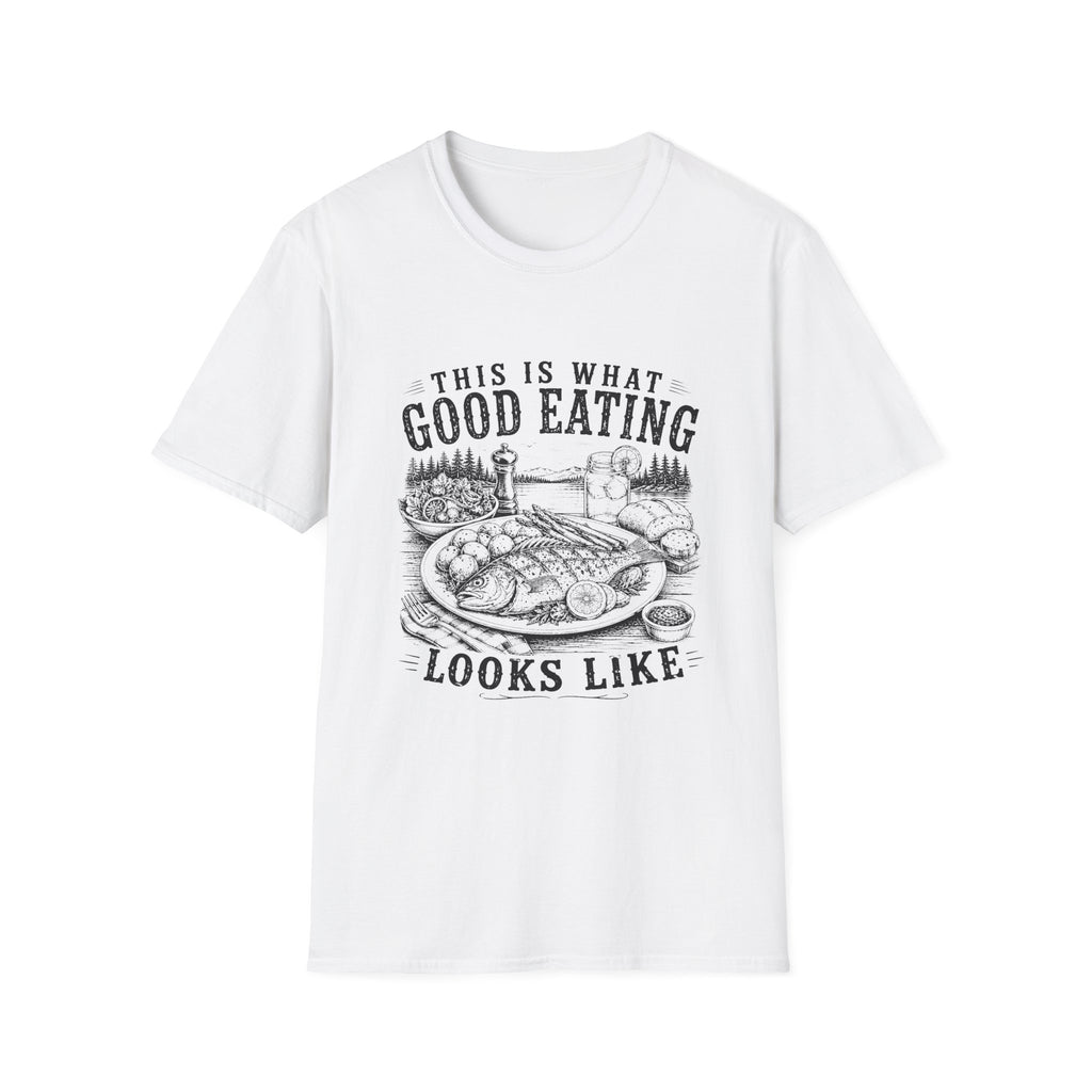 This Is What Good Eating Looks Like T-Shirt