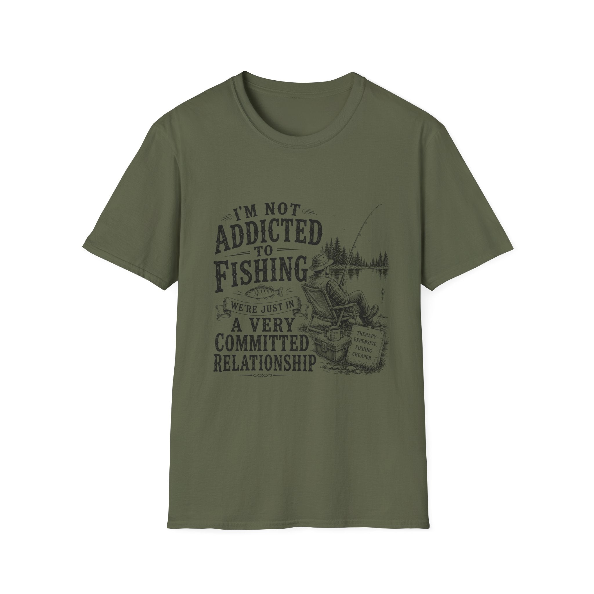 I'm Not Addicted To Fishing T-Shirt