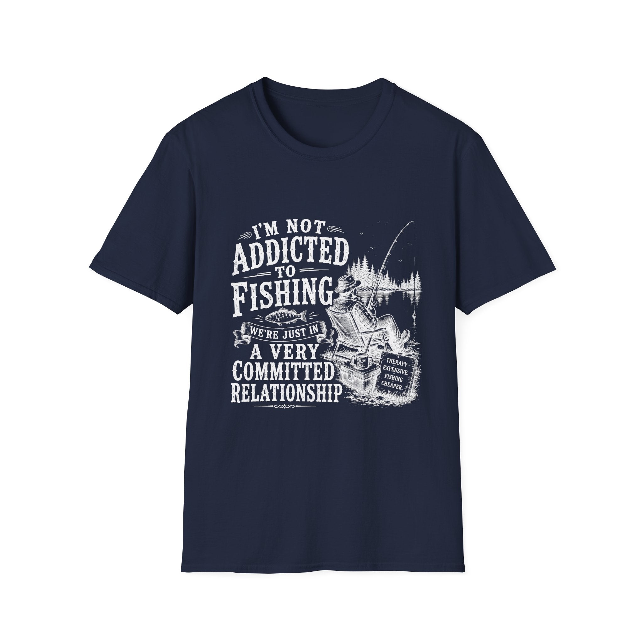 I'm Not Addicted To Fishing T-Shirt