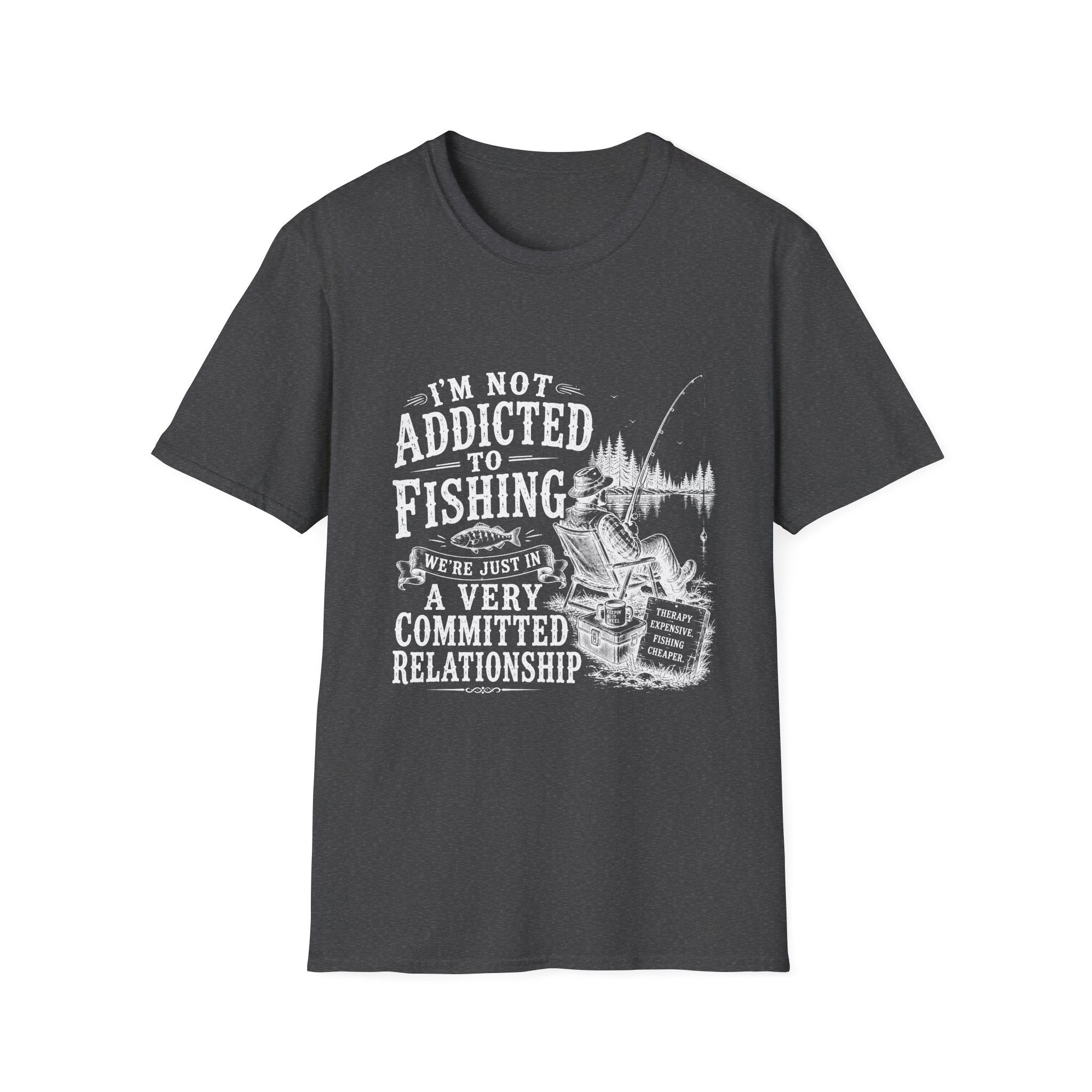 I'm Not Addicted To Fishing T-Shirt
